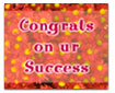 Congrats on ur success...